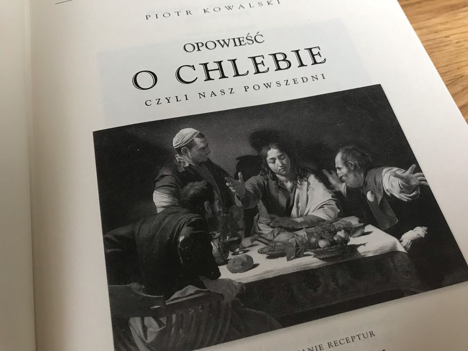 Książka Opowieść o chlebie Piotr Kowalski