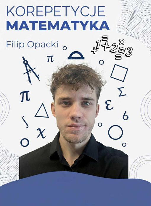 Profesjonalne korepetycje z matematyki Online - Filip Opacki