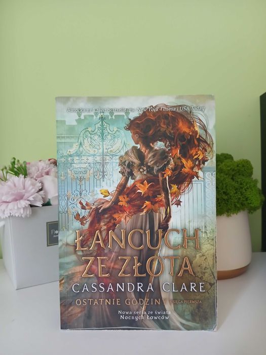 Łańcuch ze złota - pierwszy tom serii Ostatnie godziny (C. Clare)