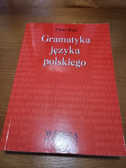 Gramatyka języka polskiego Piotr Bąk