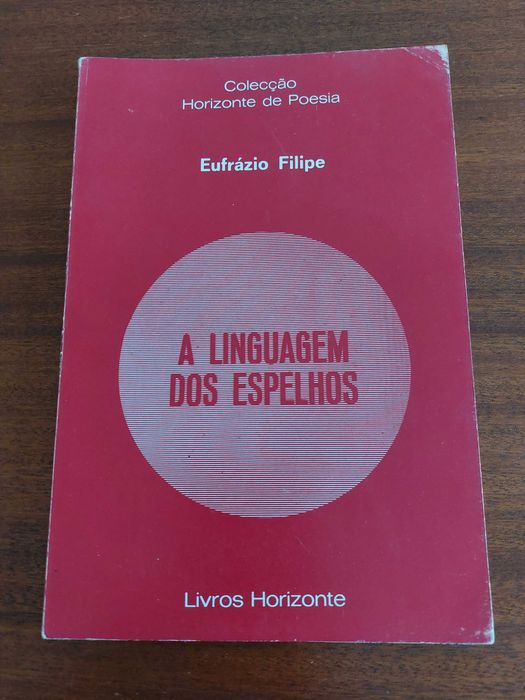 Livro A Linguagem dos Espelhos - Eufrázio Filipe