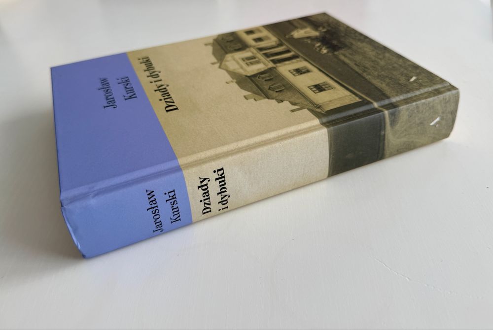 Dziady i dybuki Jarosław Kurski