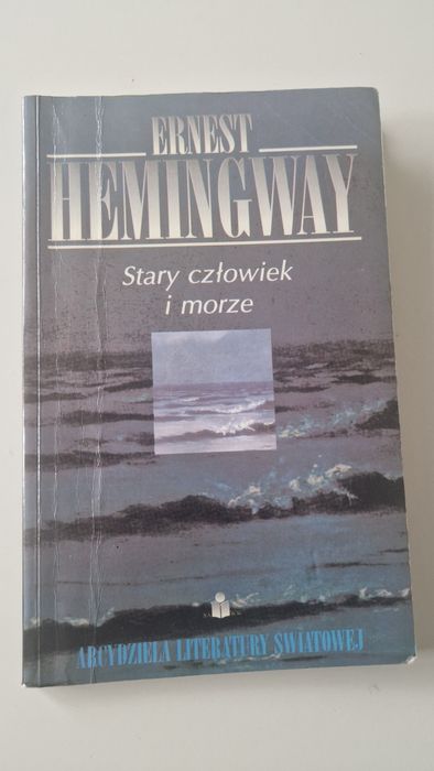 Stary człowiek i morze Ernest Hemingway