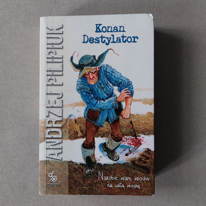 A.Pilipiuk Konan Destylator