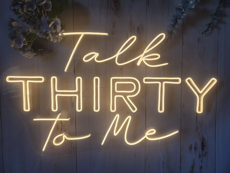 Talk THIRTY to me (TWENTY, FOURTY itd) napis ledowy Led ledon