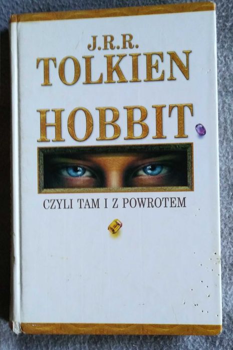 J.R.R. Tolkien Hobbit czyli tam i z powrotem