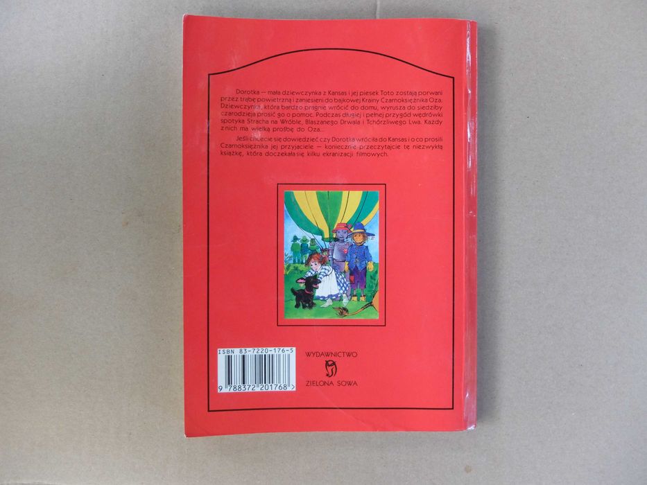 Lyman Frank Baum - Czarnoksiężnik z Krainy Oz.