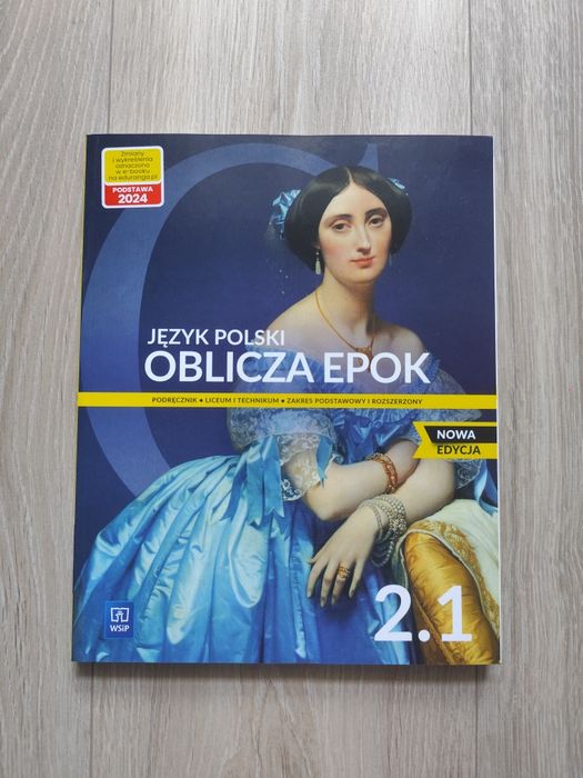 Podręcznik Język Polski Oblicza Epok 2.1 LO/Technikum Zakres Podstawowy i Rozszerzony WSiP Nowa Edycja