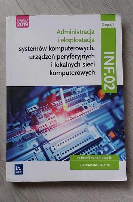 INF.02 Administracja i eksploatacja Część 1