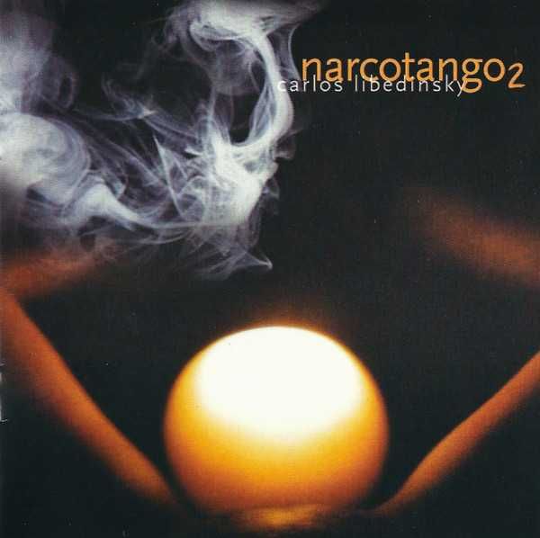 Carlos Libedinsky – "Narcotango 2" CD