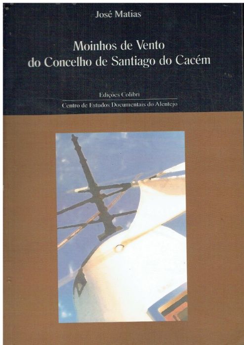 10181 Livros sobre região de Sines / Santiago de Cacém/ Odemira