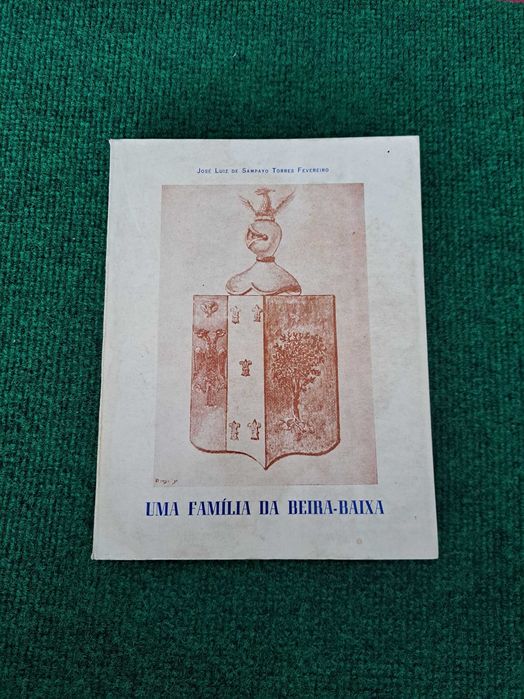 Uma Família da Beira-Baixa - José Luiz de Sampayo Torres Fevereiro