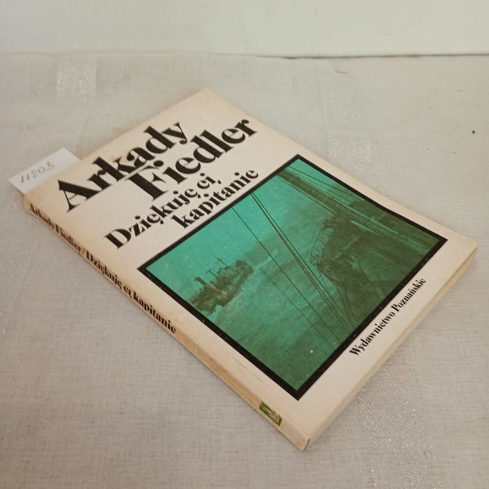 Dziękuję ci, kapitanie. Arkady Fiedler