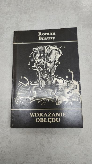 Wdrażanie obłędu. Roman Bratny