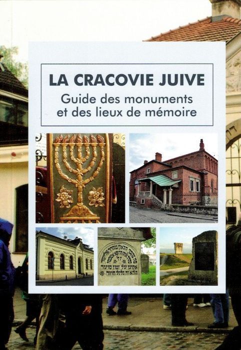 La Cracovie Juive. Guide Des Monuments Et Des Lieux De Memoire Wyd. 3 Vis-A-Vis Etiuda Nowa Nieużywana