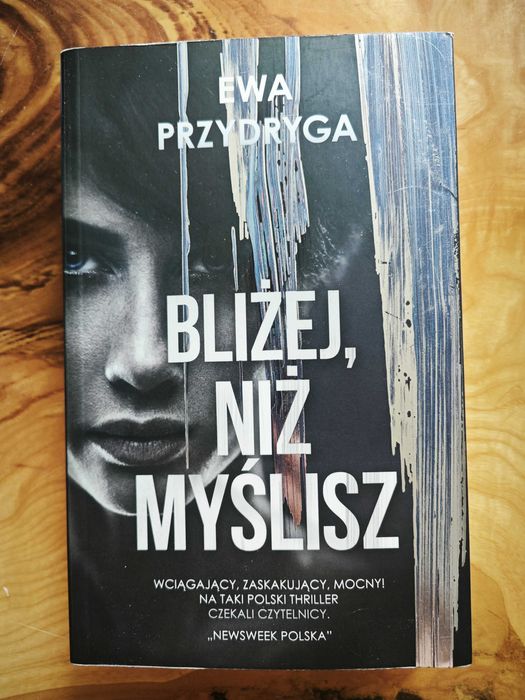 Ewa Przydryga Bliżej, niż myślisz