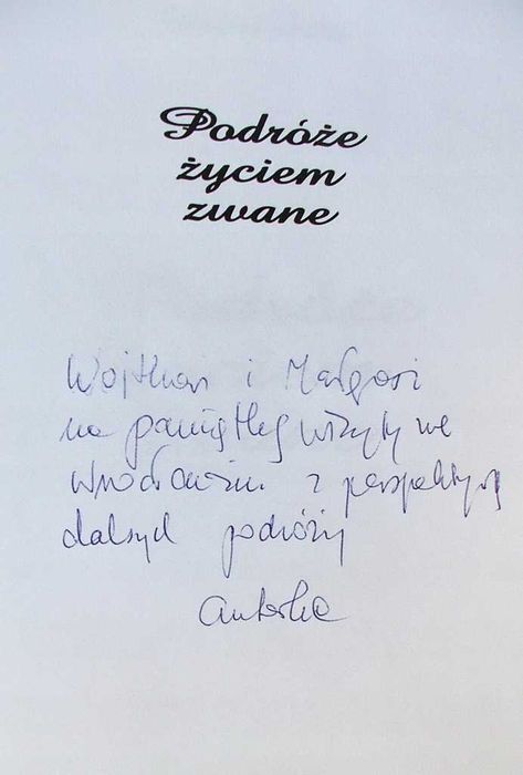 Podróże Życiem Zwane - Stanisława Kalus DEDYKACJA