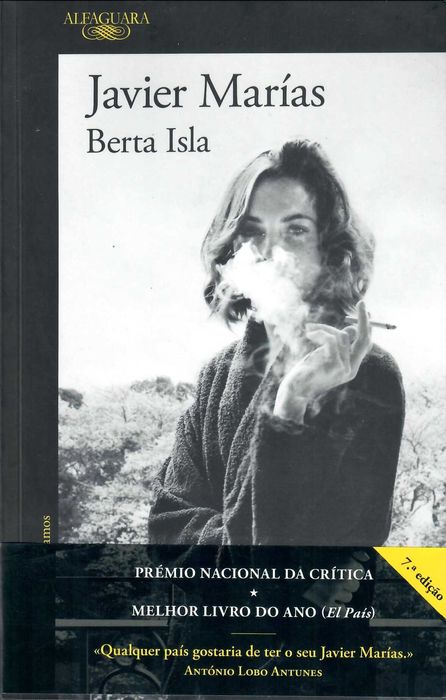 JAVIER MARIAS «Berta Isla»  História de fragilidade e tenacidade