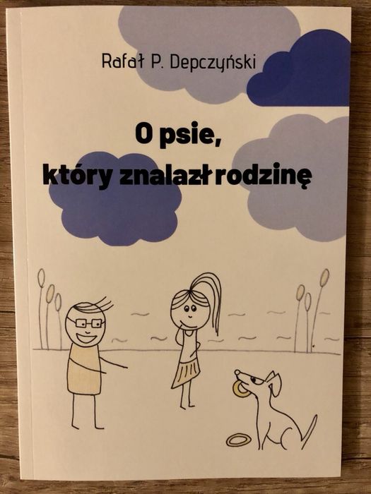 Książeczka „O psie, który znalazł rodzinę”