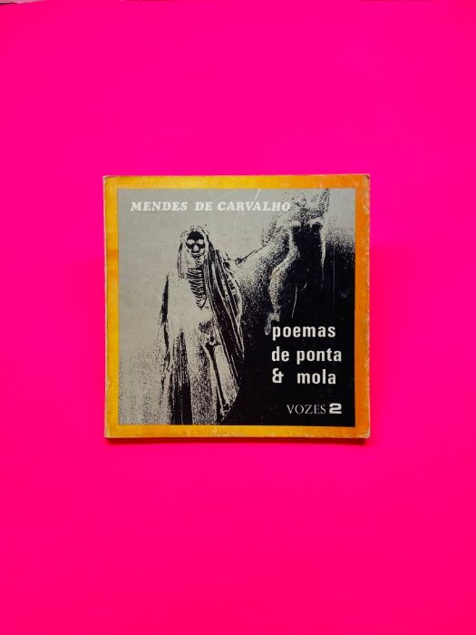 Poemas de Ponta & Mola - Mendes de Carvalho