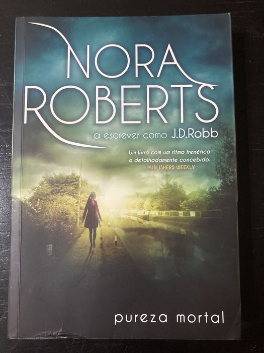 Pureza Mortal - Nora Roberts como J. D. Robb