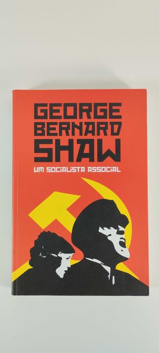 Um Socialista Associal - George Bernard Shaw