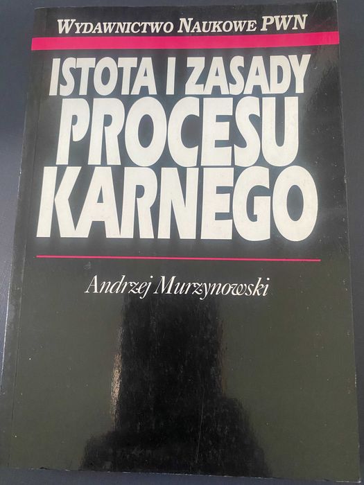 Proces Karny - Istota i Zasady, Andrzej Murzynowski