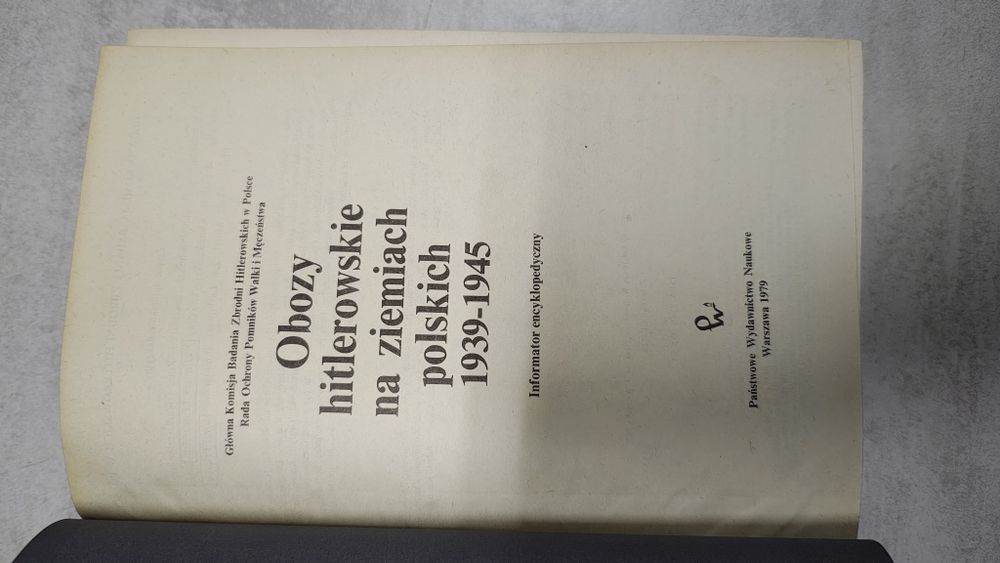 Obozy hitlerowskie na ziemiach polski 1939 - 1945. Informator encyklopedyczny