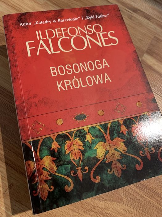 Bosonoga królowa. Ildefonso Falcones.