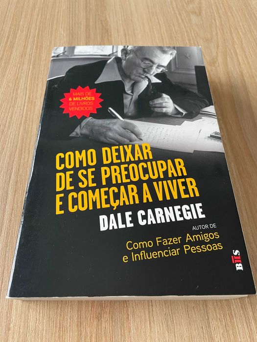 Como se Deixar de Preocupar e Começar a Viver - Dale Carnegie