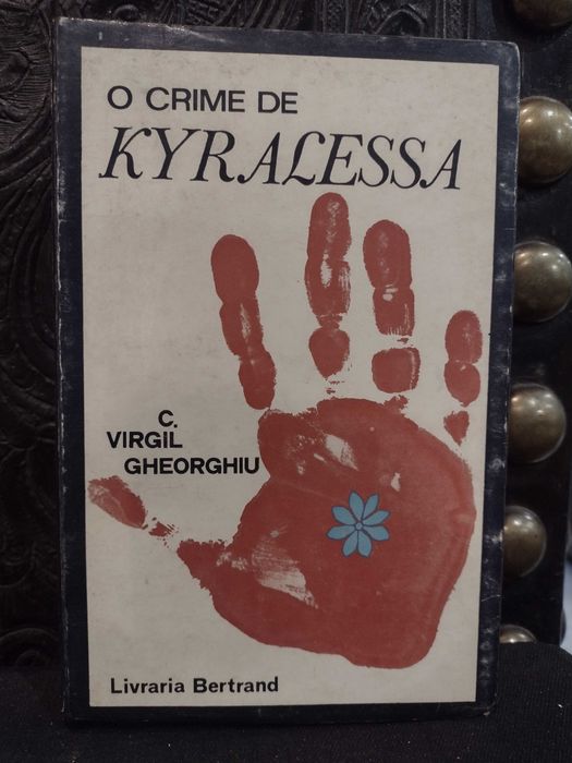 O Crime de Kyralessa - C. Virgil Gheorghiu