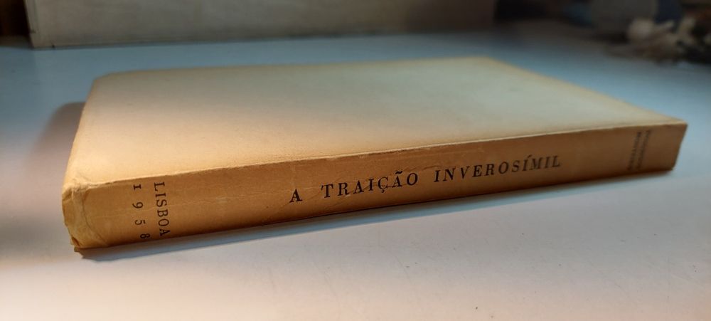 A Traição Inverosímil - Domingos Monteiro (1ª edição, 1958)