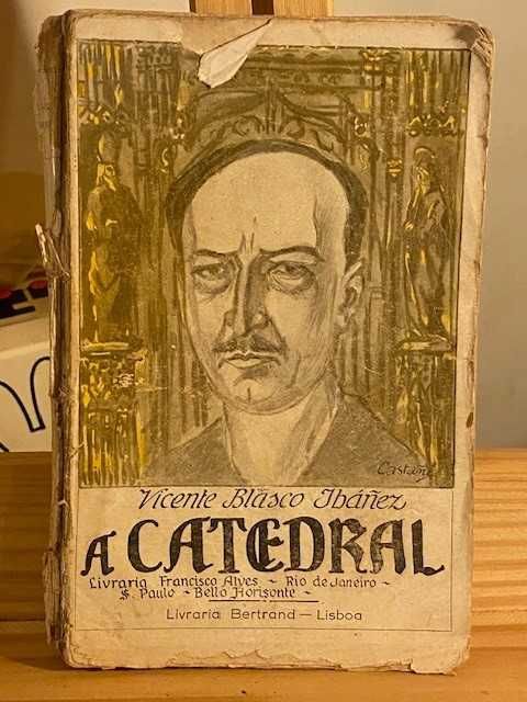 Livro Antigo - Blasco Ibañez – A Catedral