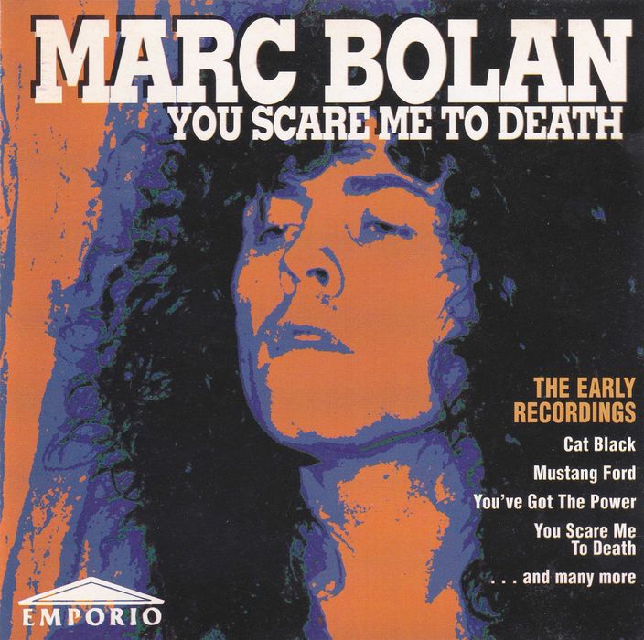 Marc Bolan – You Scare Me To Death