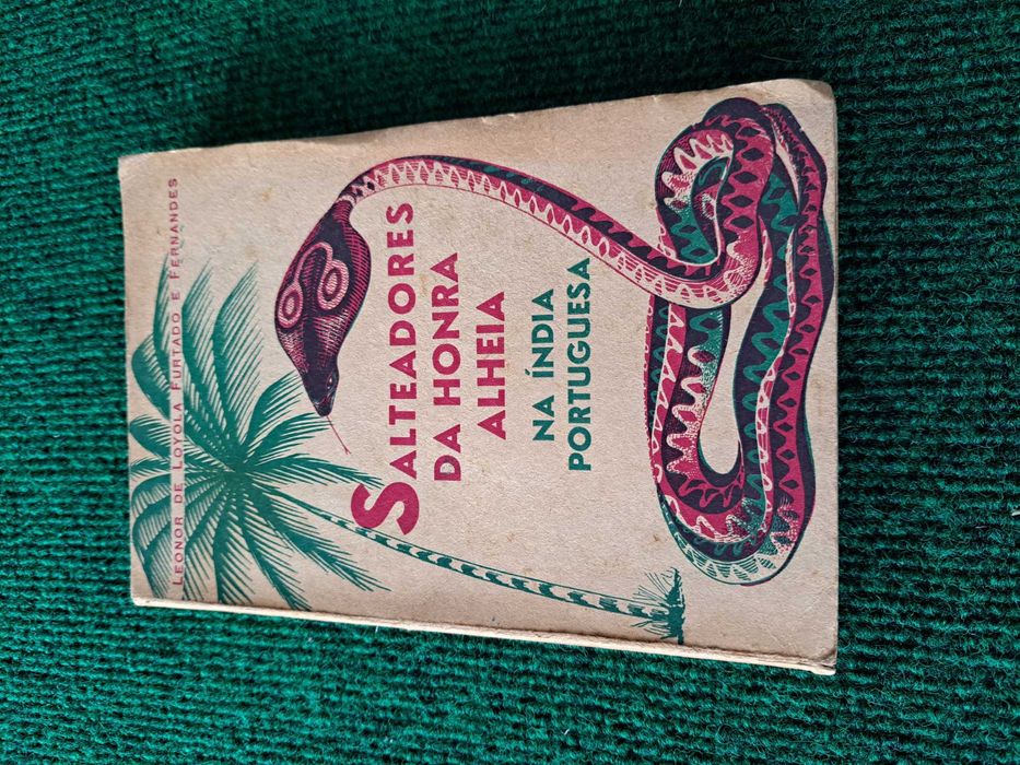 Salteadores da Honra Alheia na Índia Portuguesa - Leonor de Loyola