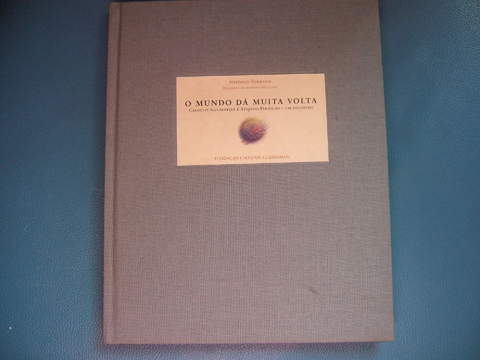 "O Mundo Dá Muita Volta" de António Torrado Calouste