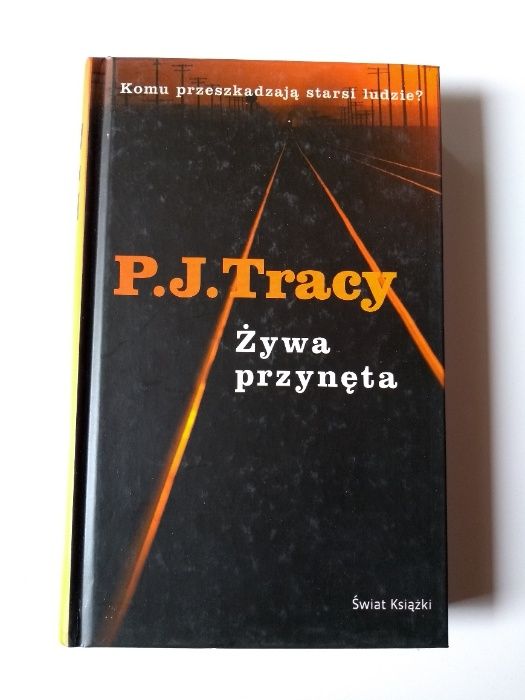 Książka P.J. Tracy "Żywa przynęta"