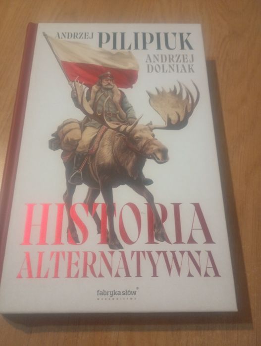 Historia alternatywna Andrzej Pilipiuk - zapraszam