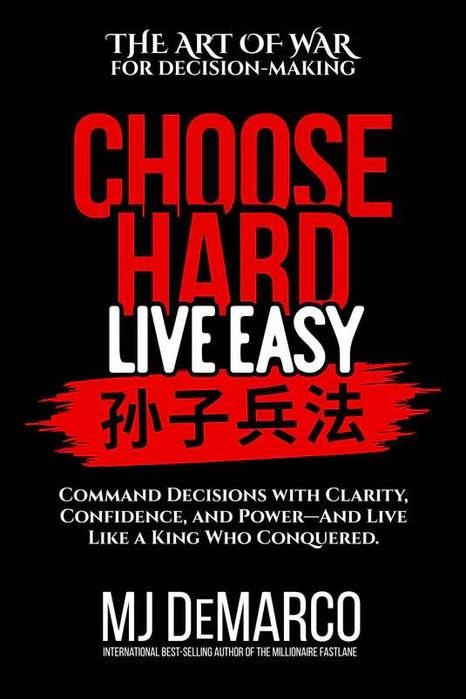 Choose Hard, Live Easy - nowa książka MJ DeMarco - premiera 31.03.2026