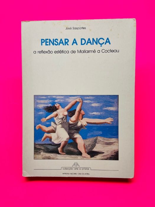 Pensar a Dança - José Sasportes