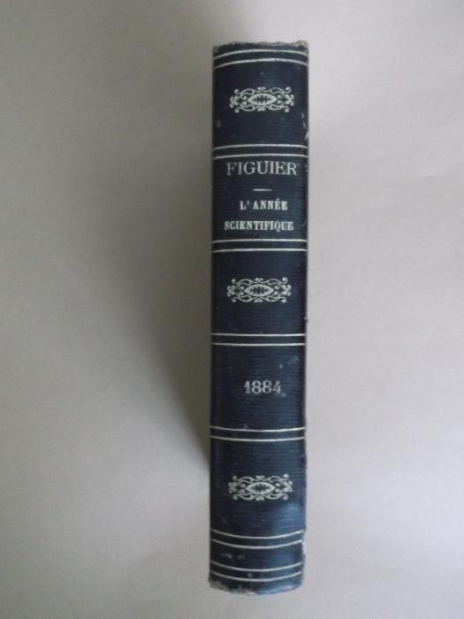 Raridade: L´Année Scientifique et Industrielle par Louis Figuier Vingt