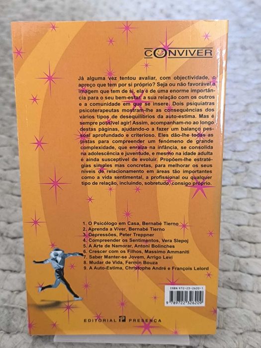 A Auto-Estima
Aprender a gostar de si para melhor viver com os outros