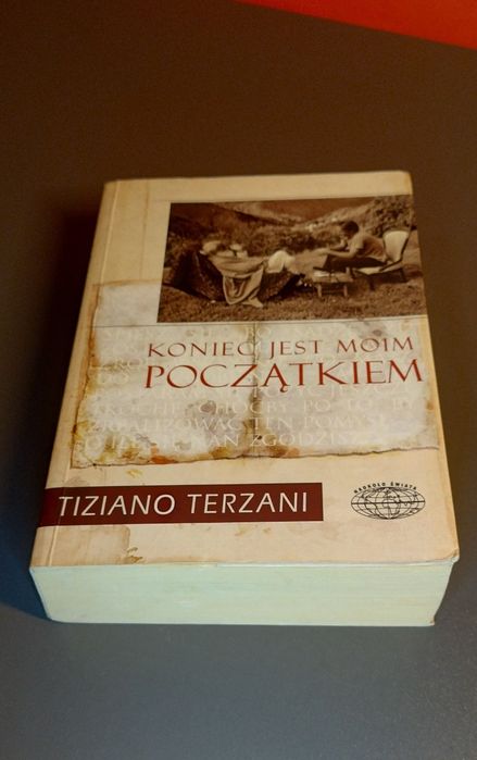 Koniec jest moim początkiem. Terzani Tiziano