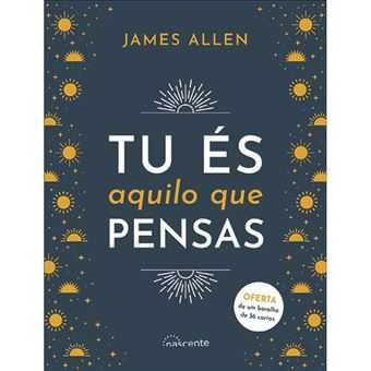 James Allen: Tu És Aquilo Que Pensas -BOLSO/ Tu Atrais.. /.. -Desde 3€