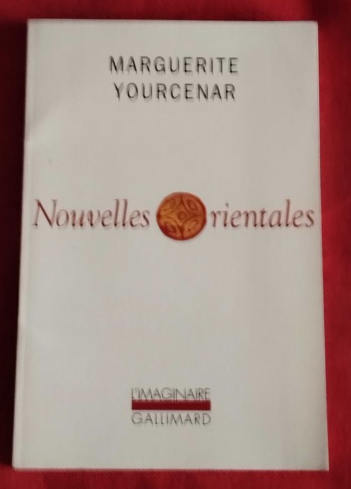 Nouvelles Orientales - Marguerite Yourcenar.