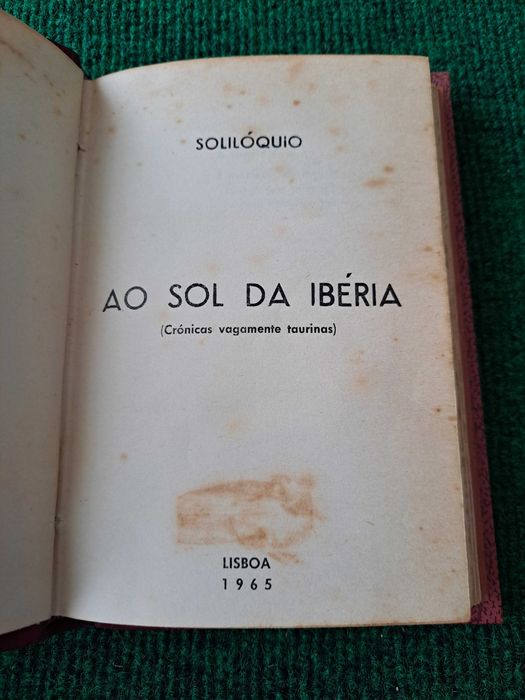 Ao Sol da Ibéria (Crónicas vagamente taurinas) - Solilóquio