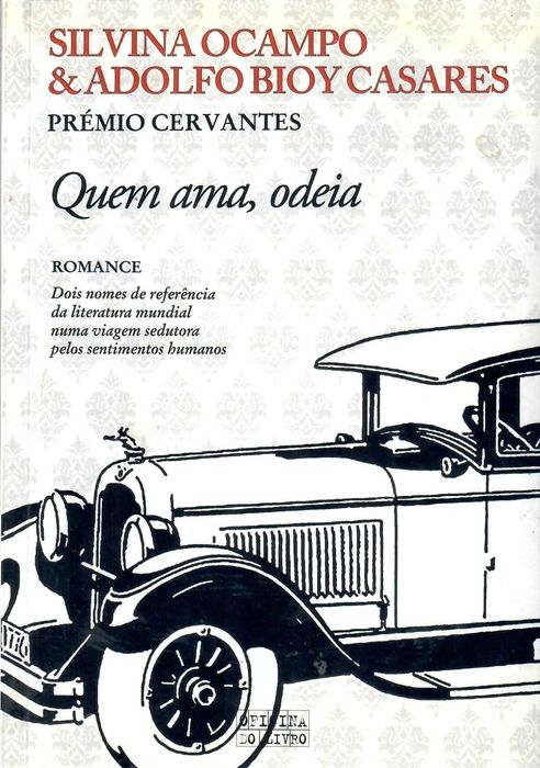ADOLFO BIOY CASARES «Plano de Evasão» + 2 títulos