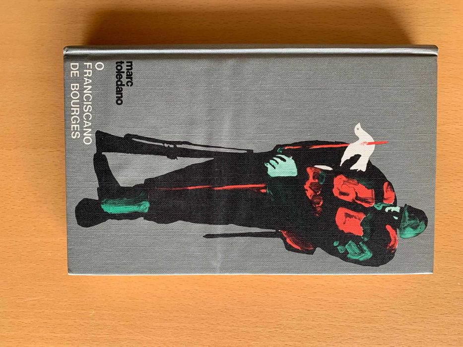 O Franciscano de Bourges - Marc Toledano