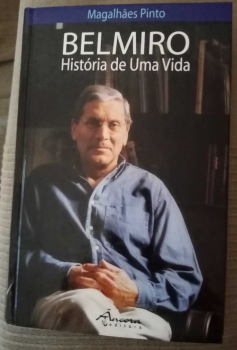 Belmiro-História de uma Vida por Magalhães Pinto