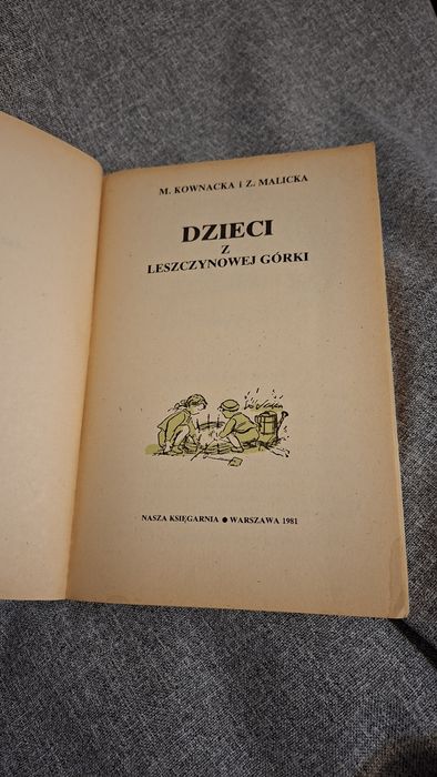 Maria Kownacka - Dzieci z Leszczynowej Górki - Książka Nasza Księgarni